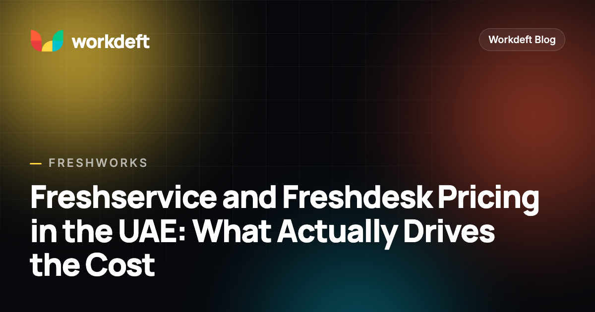 Freshservice and Freshdesk Pricing in the UAE: What Actually Drives the Cost